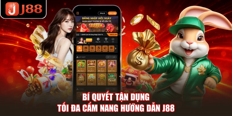Bí quyết tận dụng tối đa cẩm nang hướng dẫn J88