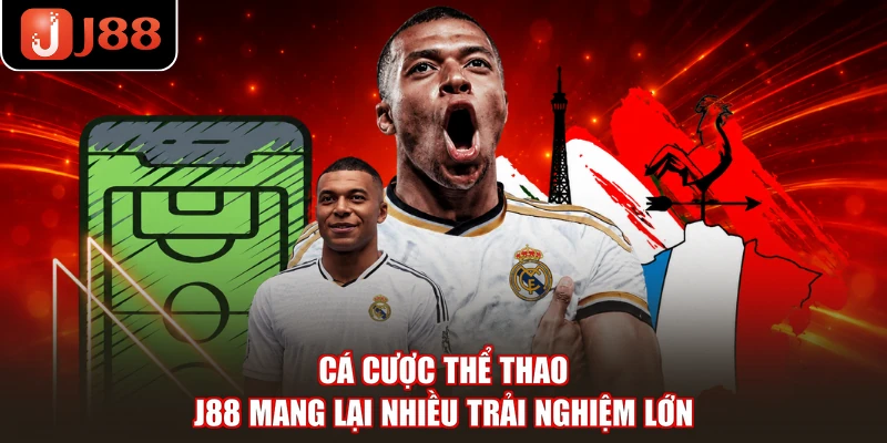 Cá cược thể thao J88 mang lại nhiều trải nghiệm lớn