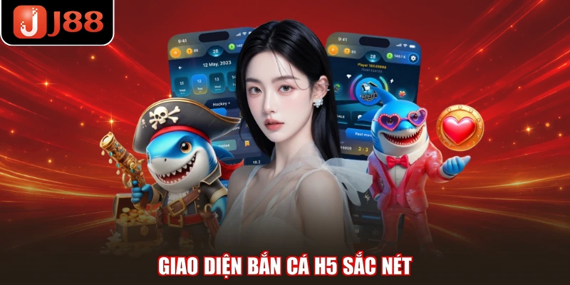 Giao diện bắn cá h5 sắc nét