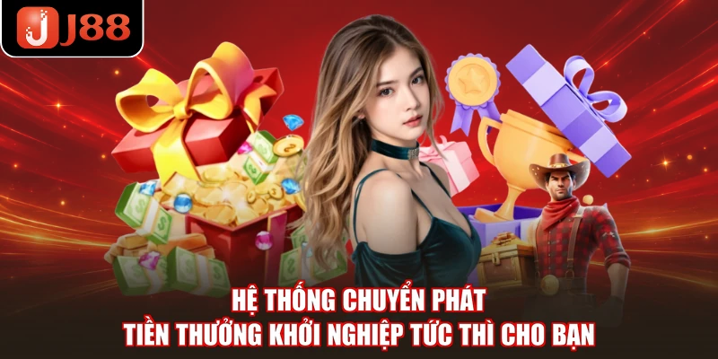 Hệ thống chuyển phát tiền thưởng khởi nghiệp tức thì cho bạn