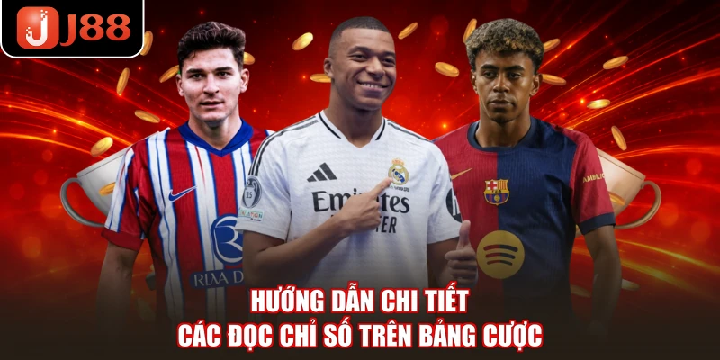Hướng dẫn chi tiết các đọc chỉ số trên bảng cược