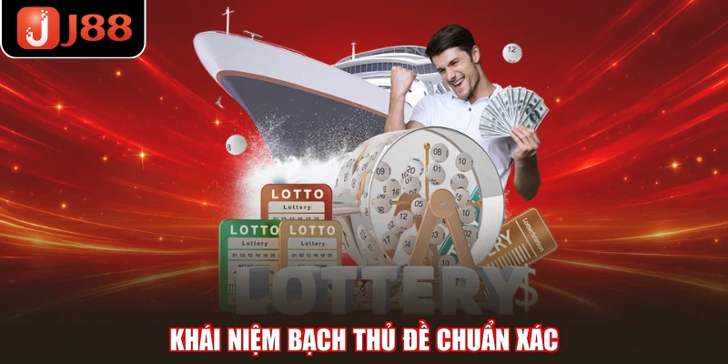 Khái niệm bạch thủ đề chuẩn xác