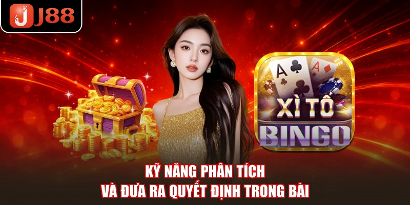 Kỹ năng phân tích và đưa ra quyết định trong bài