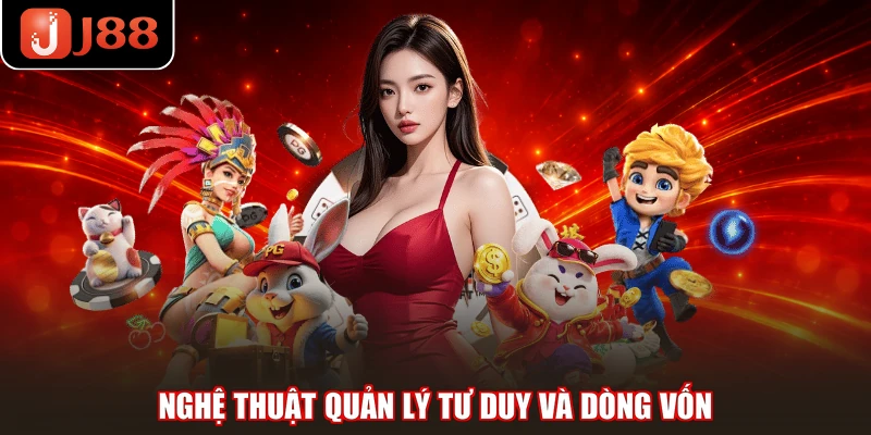 Nghệ thuật quản lý tư duy và dòng vốn
