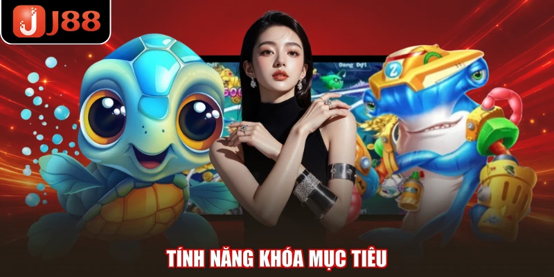 Tính năng khóa mục tiêu