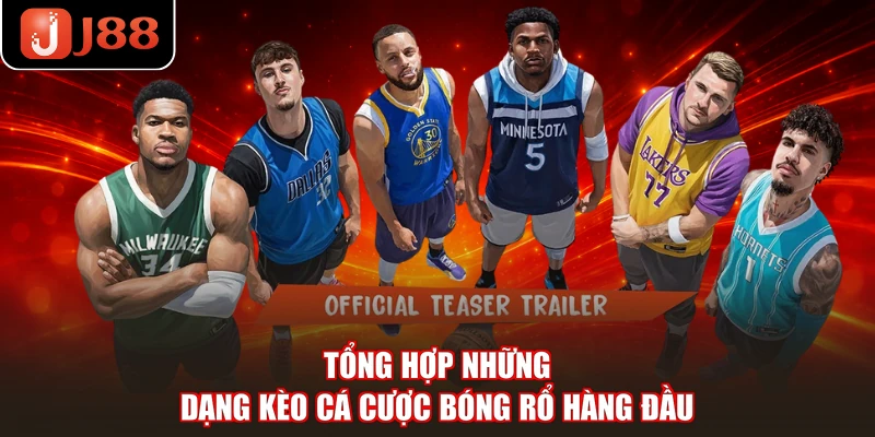 Tổng hợp những dạng kèo cá cược bóng rổ hàng đầu